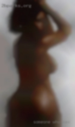 Someone sex in Palm Springs who is looking for the same.